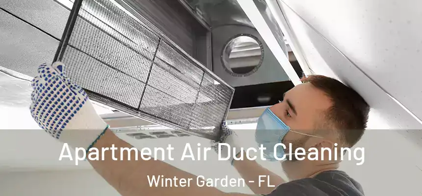  Apartment Air Duct Cleaning Winter Garden - FL