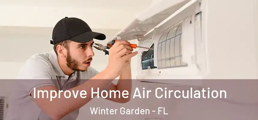  Improve Home Air Circulation Winter Garden - FL